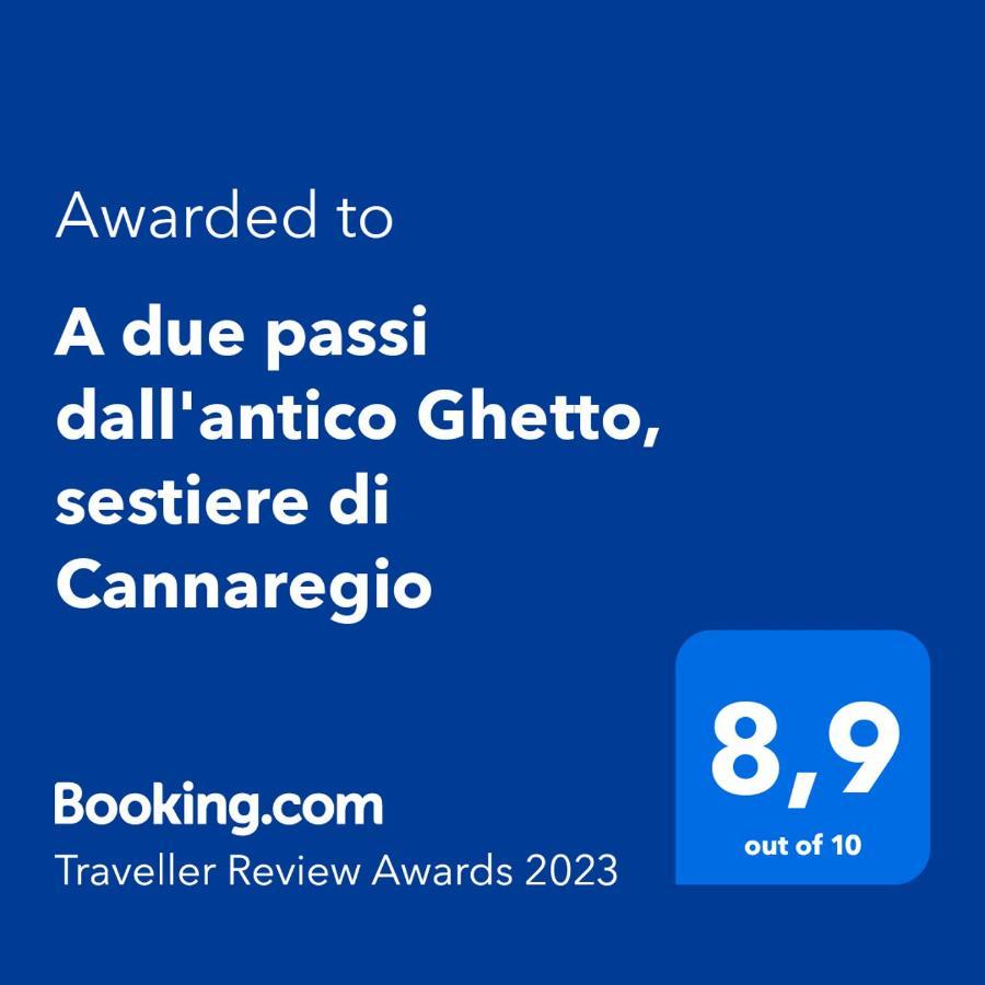 A Due Passi Dall'Antico Ghetto, Sestiere Di Cannaregio Venice Exterior photo